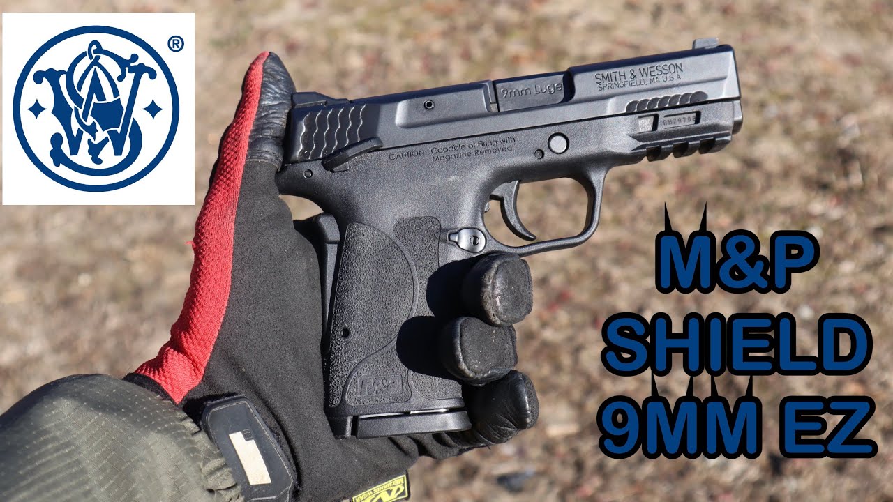 Smith And Wesson Mandp Shield 9mm Ez Test And Review Easiest Handgun To Load And Shoot Where Is