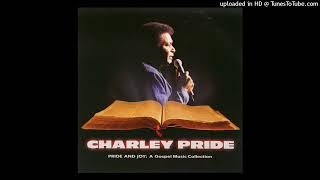 Charley Pride (RIP)  Jesus, It's Me Again