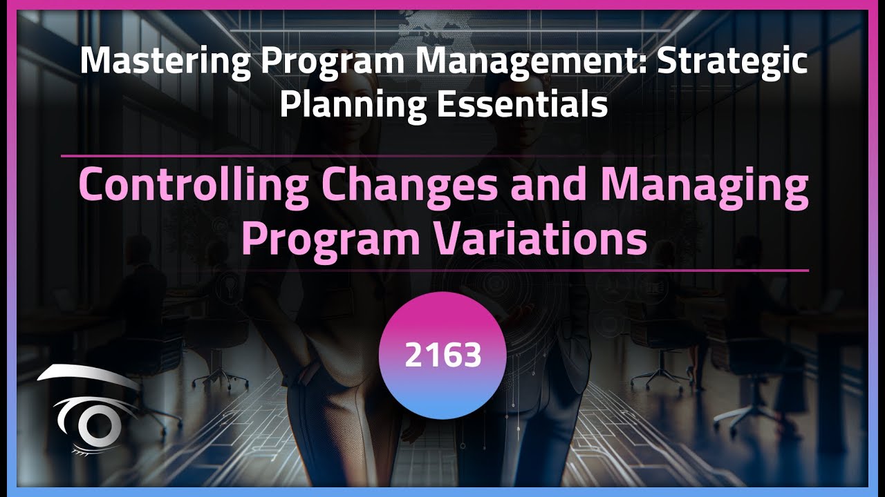 Controlling Changes and Managing Program Variations | Exclusive Lesson ...