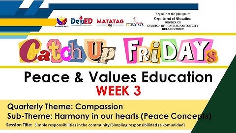 Peace & Values Education - Catch-Up Friday #Quarter3