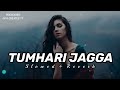 Tumhari jagga (slowed   reverb)💕|| #lyrics #slowed #reverb #slowedandreverb