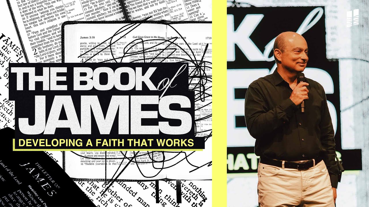 The Book of James: Developing A Faith That Works | Part 2 | Pastor Ron ...
