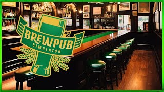 Brewpub Simulator - Reopening Our Bar For 2024 - Live Stream Series Episode #2