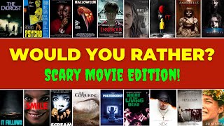 Would You Rather | Scary Movie Edition!
