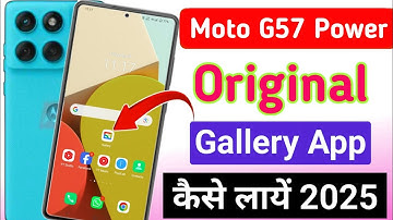 Moto g57 power 5g gallery app enable kaise kare | how to enable moto g57 power 5g gallery option
