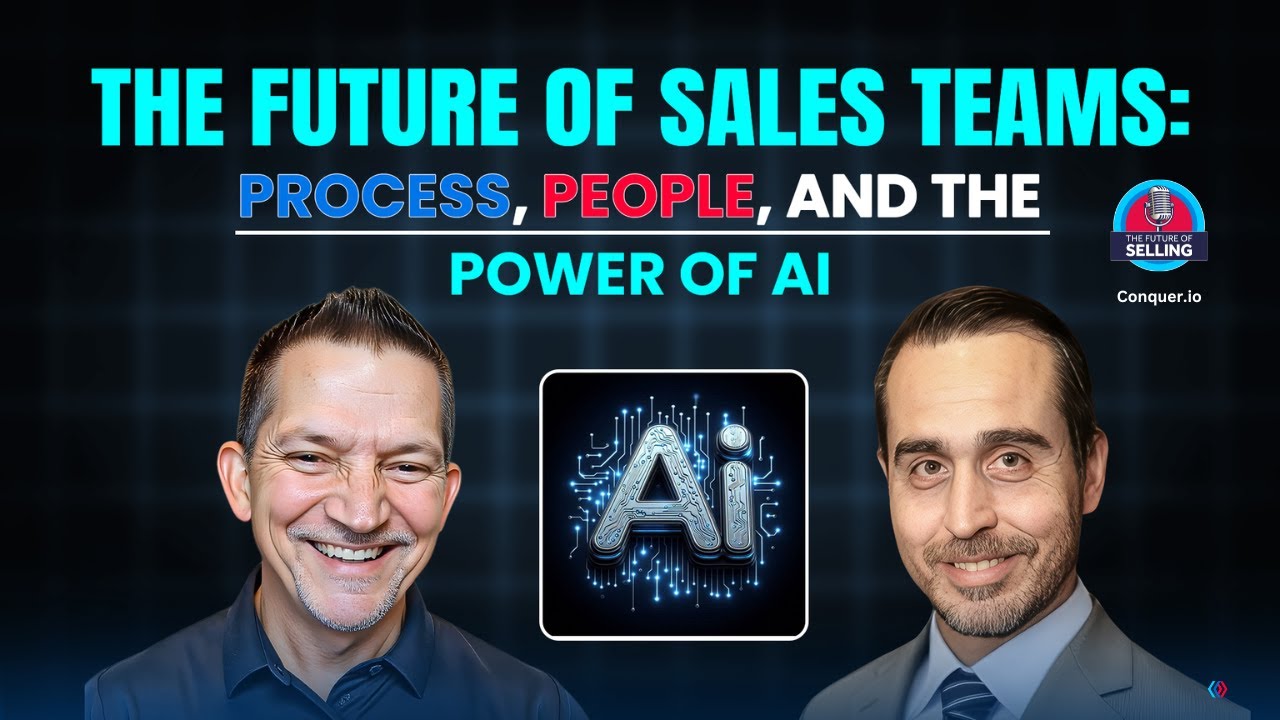 The Future of Sales Teams: Process, People, and the Power of AI | TFOS E12