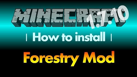 How to install Forestry Mod 1.7.10 for Minecraft 1.7.10 (with download link)