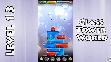 Glass Tower World - Level 13 - Solution/Walkthrough - Android/iOS