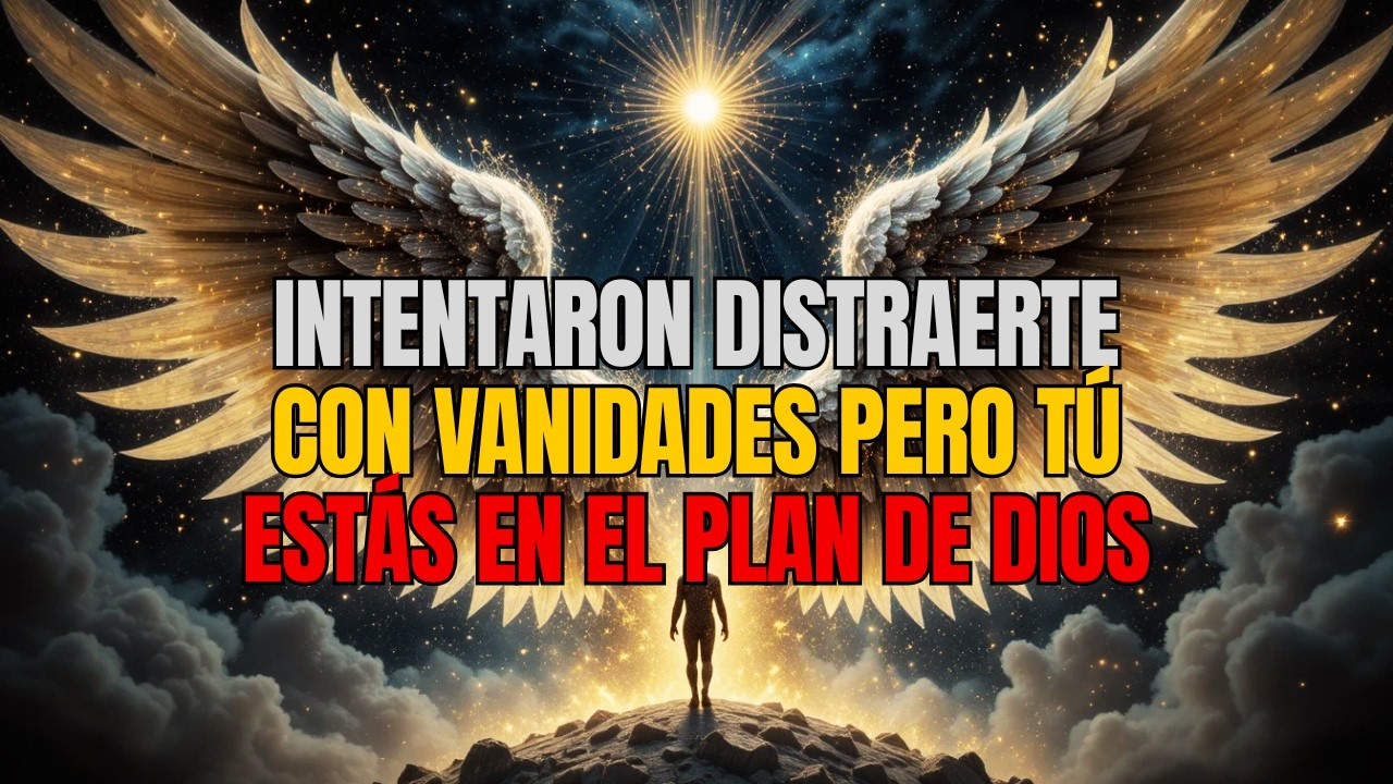 ELEGIDOS: Intentaron Distraerte con Vanidades, Pero Tú Estás en el Plan de Dios