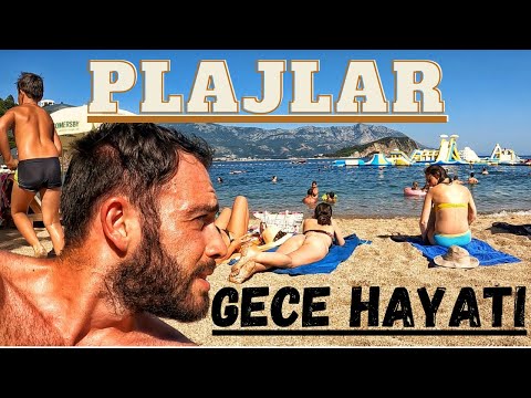 Budva - GECE Hayatı ve GÜNDÜZ Plajlar / KARADAĞ