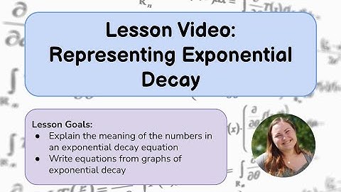 Representing Exponential Decay