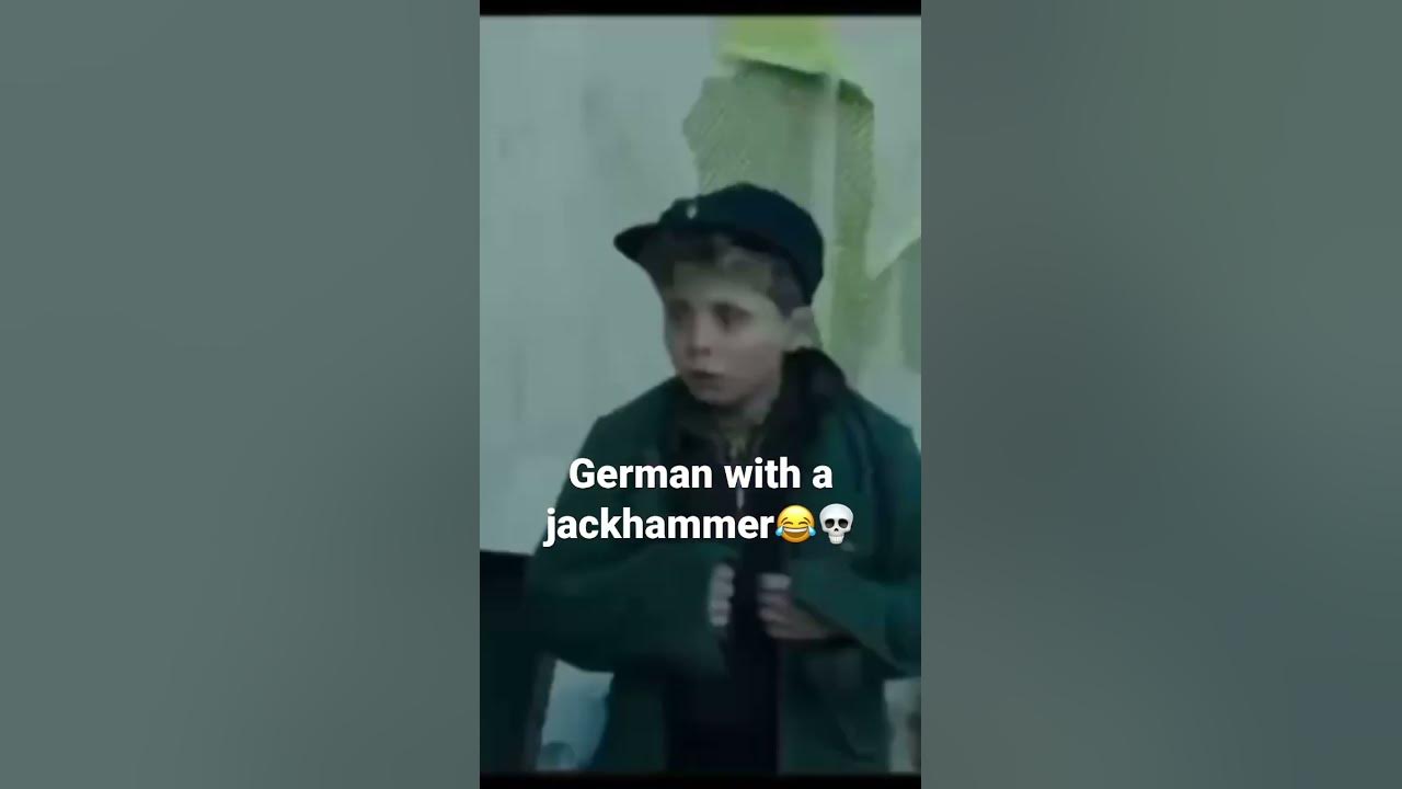 German with a jackhammer😂💀