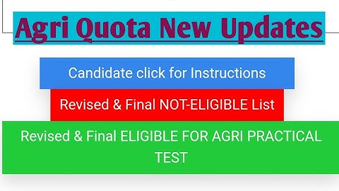 Agri Practical Exam Final Eligibility List Released | Agri Quota Eligible, Not Eligible Candidates