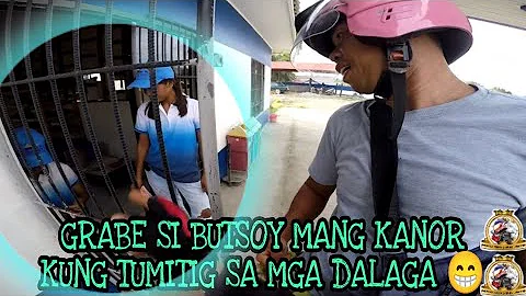 Mang Kanor  // Butsoy Ng Malbog // Vlog#555