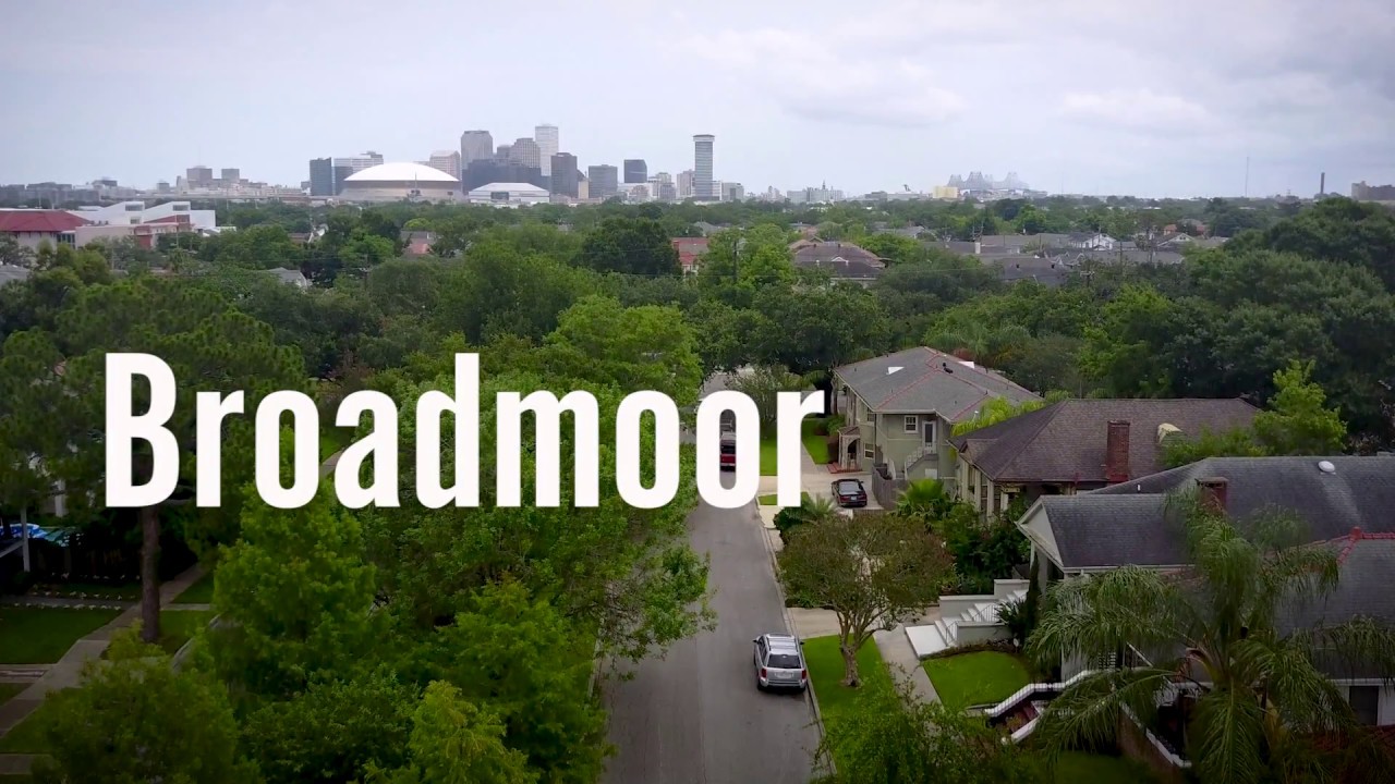 Broadmoor New Orleans neighborhood YouTube