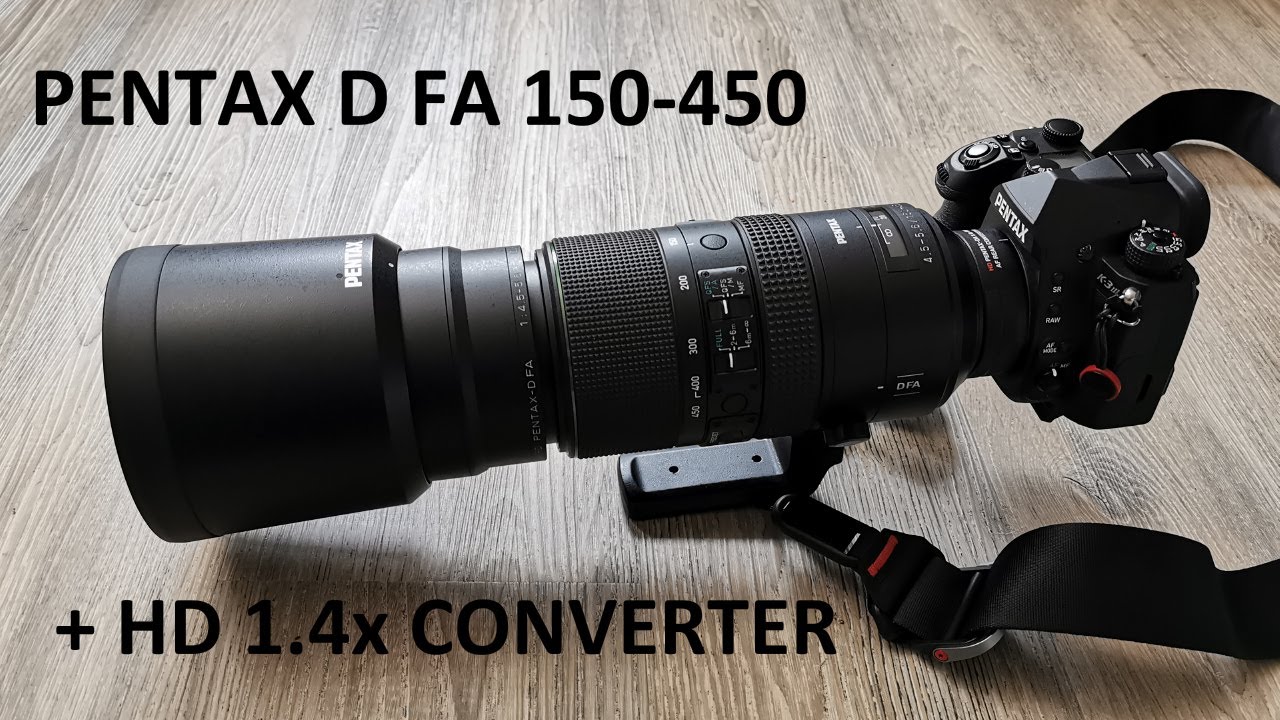 How is the PENTAX D FA 150-450 + HD 1.4x converter on the K-3 Mark