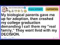 My biological parents gave me up for adoption, then crashed my college graduation [FULL STORY]