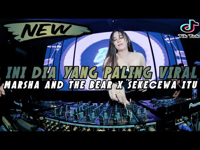 Dj Marsha and The Bear X Sekecewa Itu Remix Breakbeat Viral Tiktok Terbaru 2024 Full Bass class=