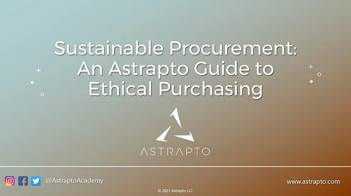 Sustainable Procurement: An Astrapto Guide to Ethical Purchasing