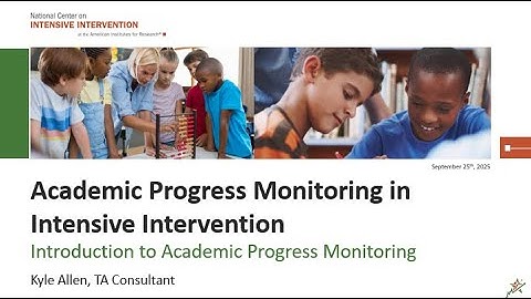 Introduction to Academic Progress Monitoring Webinar