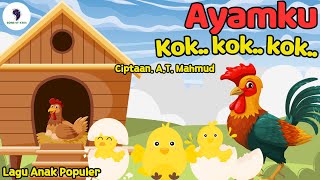 Lagu Anak - Ayamku Kok Kok Kok Kok Ciptaan A.T. Mahmud (Lirik & Animasi) Song of Kids