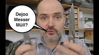 Dejoo EDC-Messer sind Müll! Oder doch nicht?