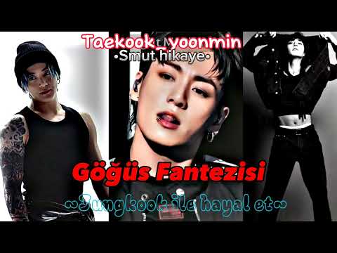 Jeon Jungkook ile hayal et 'Göğüs Fantezisi' -𝕾𝖒𝖚𝖙- [TB] #keşfet