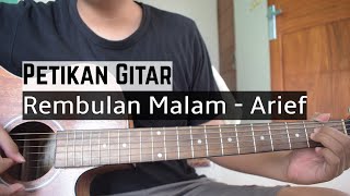 PETIKAN GAMPANG Rembulan Malam || Arief (Tutorial Gitar)