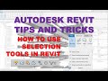 REVIT TIPS AND TRICKS: HOW TO USE SELECTION TOOLS