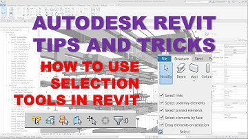 REVIT TIPS AND TRICKS: HOW TO USE SELECTION TOOLS
