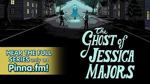 Pinna Original Podcast: The Ghost of Jessica Majors