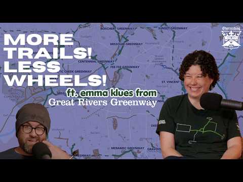Connecting St Louis feat Emma Klues from Great Rivers Greenway
