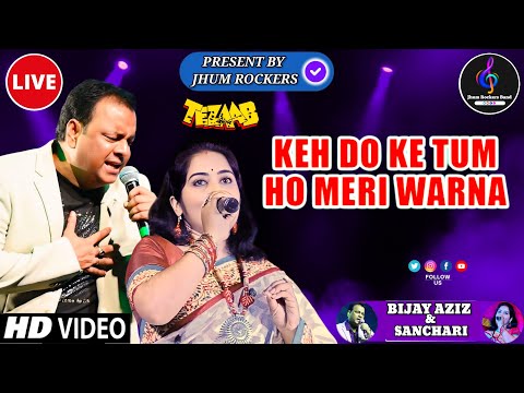 Keh Do Ke Tum | Bijay Aziz | Sanchari | Jhum Rockers Band | Tezaab | 80s Hits Song | Live Stage Show