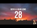 Ruth B. &amp; Dean Lewis - 28 (Lyrics)
