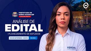 CONCURSO PREF. SERRA NEGRA/SP: ANÁLISE DE EDITAL + PLANEJAMENTO DE ESTUDOS