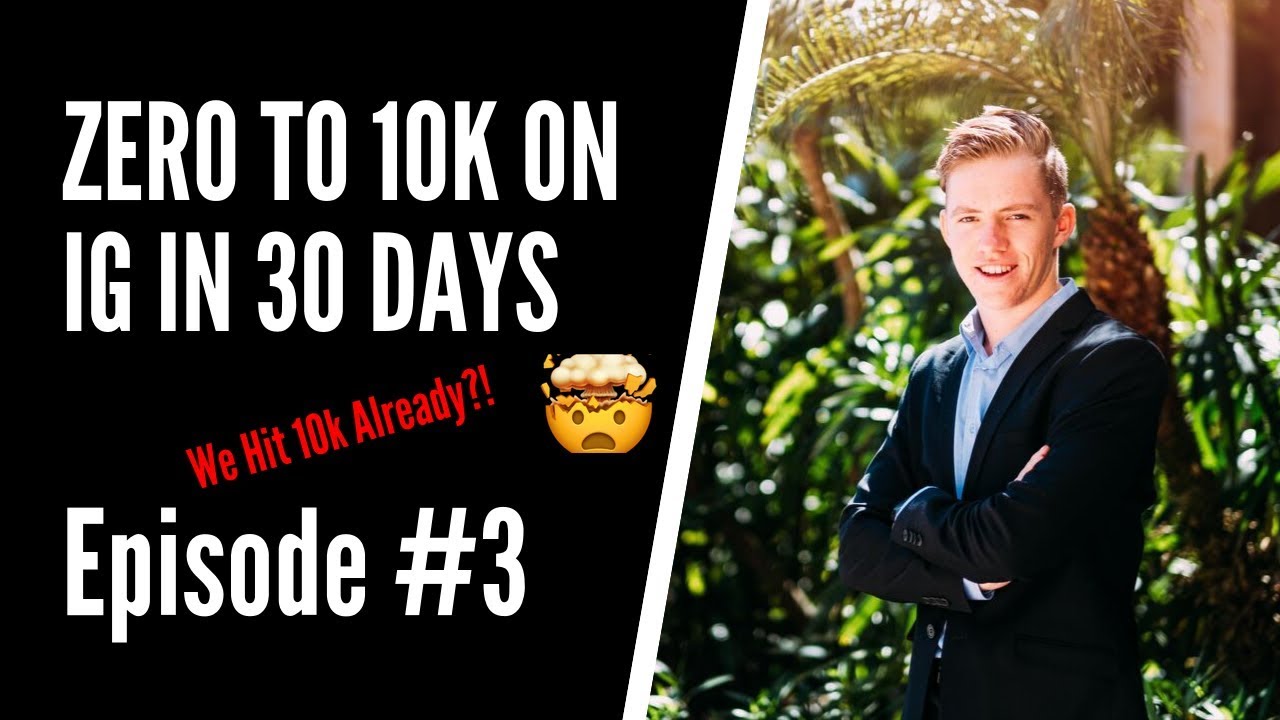 0-10k On IG In 30 Days: Episode #3