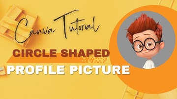How to Create a Round/Circle Shaped Profile Picture with Canva | Step-by-Step guide