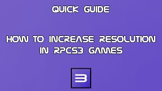 RPCS3 Tutorial - How to Increase Resolution In Games