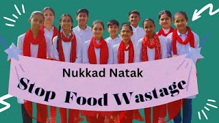 Nukkad Natak।। Street Play।। Stop Food Wastage।। GCEI  Program।। screenshot 1