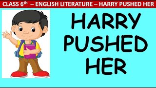Harry Pushed Her Poem Class 6th Icse Board By Unique E Learning Youtube