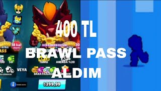 BRAWL PASS ALDIM! 400 TL HARCADIM! Brawl Stars