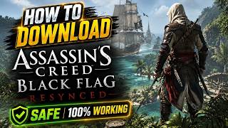 Assassin’s Creed Black Flag Resynced Download on PC  | Full Guide