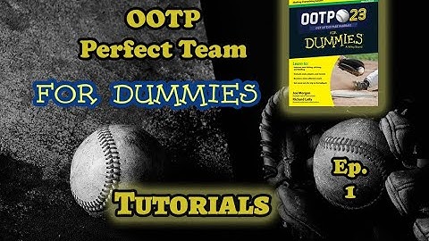 OOTP 23 Perfect Team For Dummies - Ep. 1 - Tutorial Series - Setting up up your first Perfect Team!