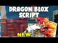 NEW Dragon Blox Script PASTEBIN 2025 AUTOFARM MOBS AUTO REBIRTH STRENGHT FARM SPEED 