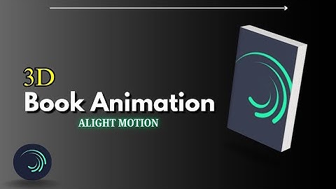 Alight Motion 3D Book Tutorial | Make a 3D Book animation 📒 #alightmotion