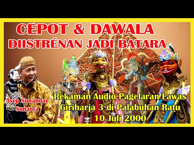 Wayang Golek GH3 Cepot & Dawala Diistrenan Jadi Batara (Audio Panggung) - H. Asep Sunandar Sunarya class=