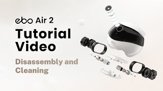 EBO Air 2 - Disassembly and cleaning