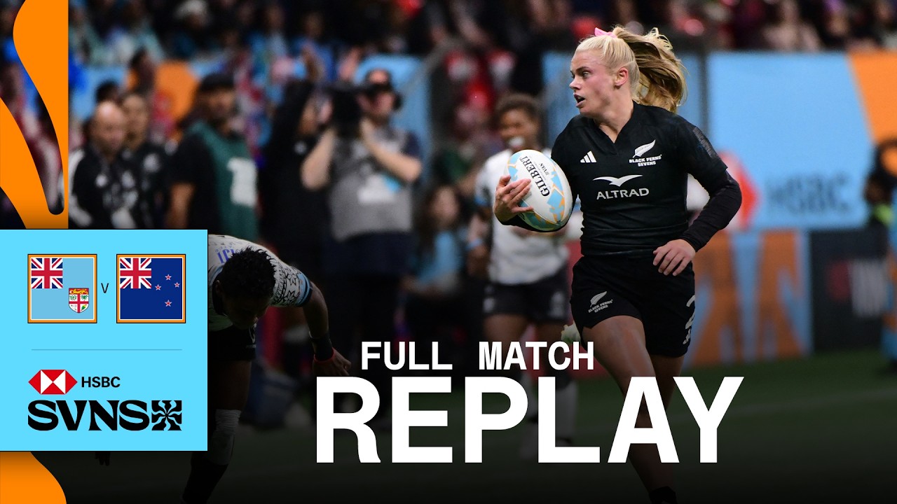 Black Ferns WRAP UP Fiji 🫂 | Fiji v New Zealand | HSBC SVNS Vancouver 2025 | Full Match Replay