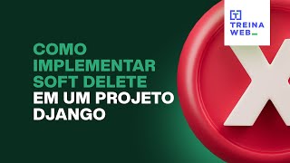 How to implement soft delete in a Django project screenshot 2