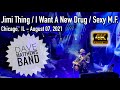 Jimi Thing / I Want A New Drug / Sexy M.F - Dave Matthews Band - Chicago, IL - 08/07/2021 [4K]